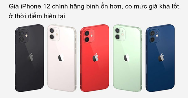 Mua iPhone 12 chính hãng hay xách tay 03