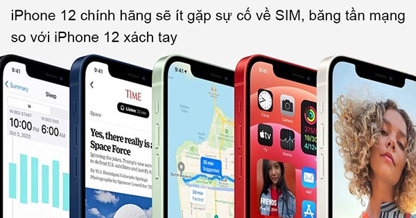 Mua iPhone 12 chính hãng hay xách tay 04