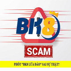 Dấu hiệu nào cho rằng “nhà cái BK8 lừa đảo” là phốt sai sự thật icon