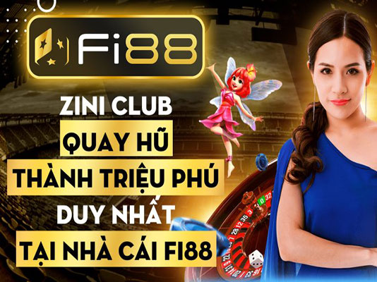 Zini club quay hũ thành triệu phú duy nhất tại nhà cái Fi88 icon