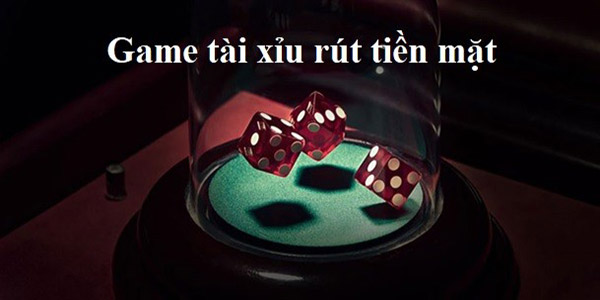 4 mẹo chơi game tài xỉu rút tiền mặt trăm trận trăm thắng 01
