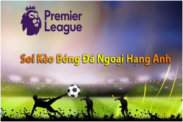 Chia sẻ cách soi kèo bóng đá Anh mới nhất siêu chuẩn xác 2022 03