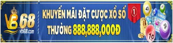 Các chương trình khuyến mãi VB68 khủng nhất trong năm 02