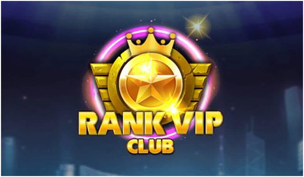 Rank Vip – Chơi game nhận thưởng kiếm tiền uy tín số 1 Việt Nam 01