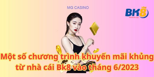 Đại tiệc khuyến mãi khủng từ nhà cái BK8 3